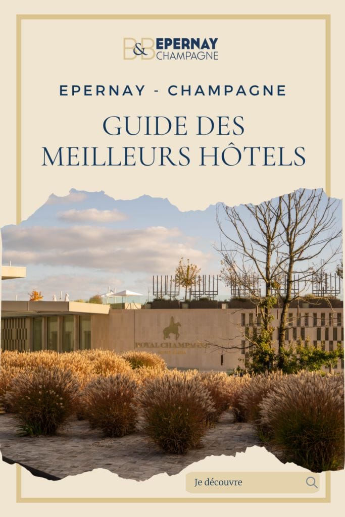 Les meilleurs hôtels autour d'Epernay pour un weekend en Champagne
