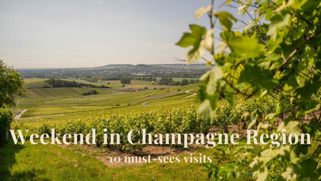 weekend in champagne region the must sees