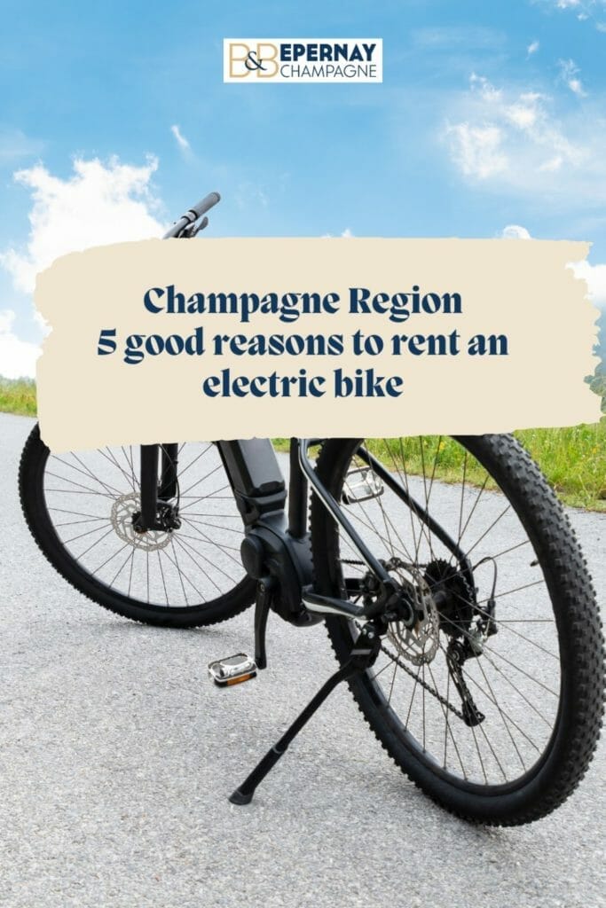 5 good reasons to rent an electric bike for your weekend in Champagne